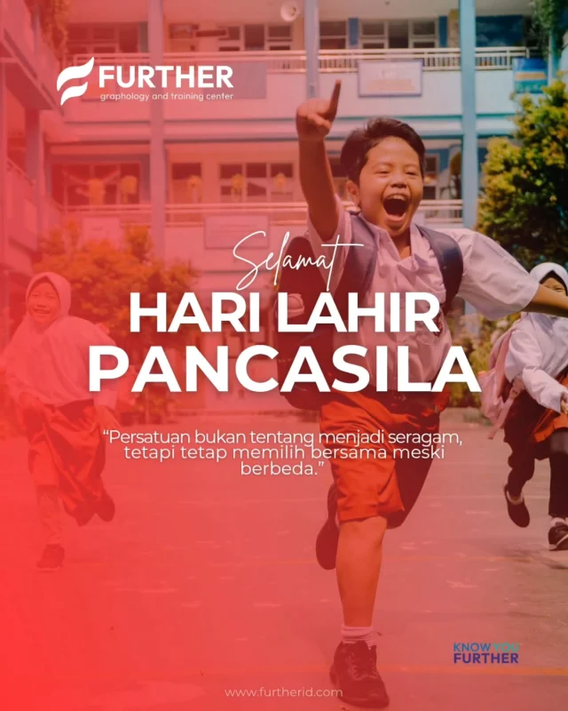 Selamat Hari Lahir Pancasila 🇮🇩  𝗙𝗨𝗥𝗧𝗛𝗘𝗥
graphology and training center
www.furtherid.com
Mail: info@furtherid.com
WA. : 0895-333-56-9988  #knowyoufurther